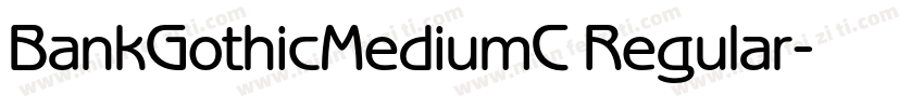 BankGothicMediumC Regular字体转换